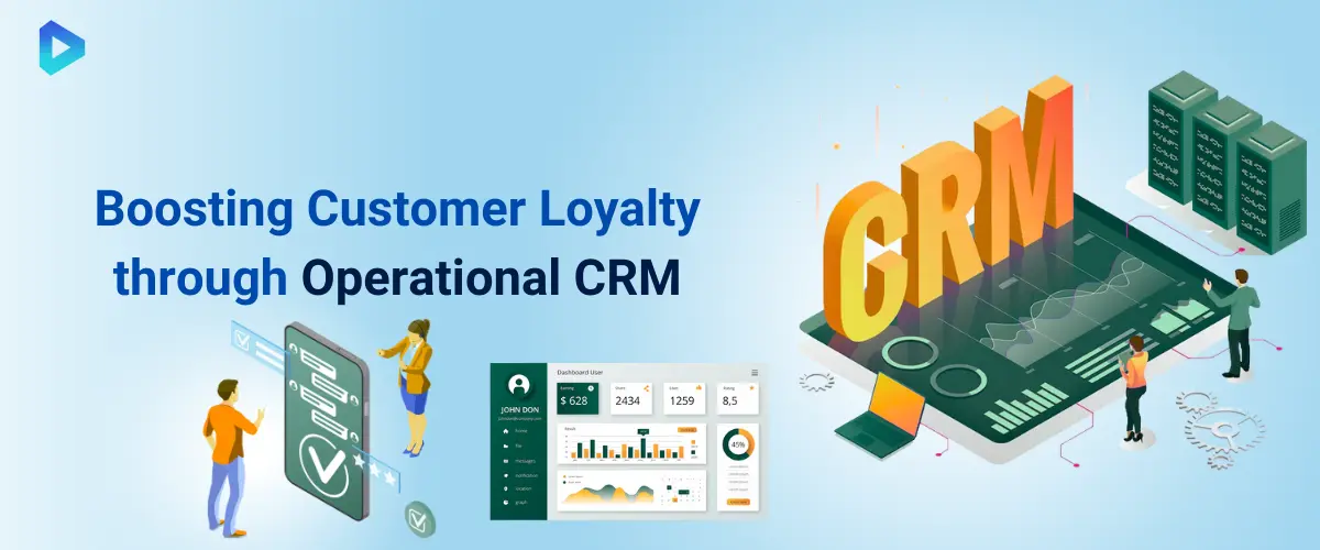 1. Boosting Customer Loyalty through Operational CRM.webp
